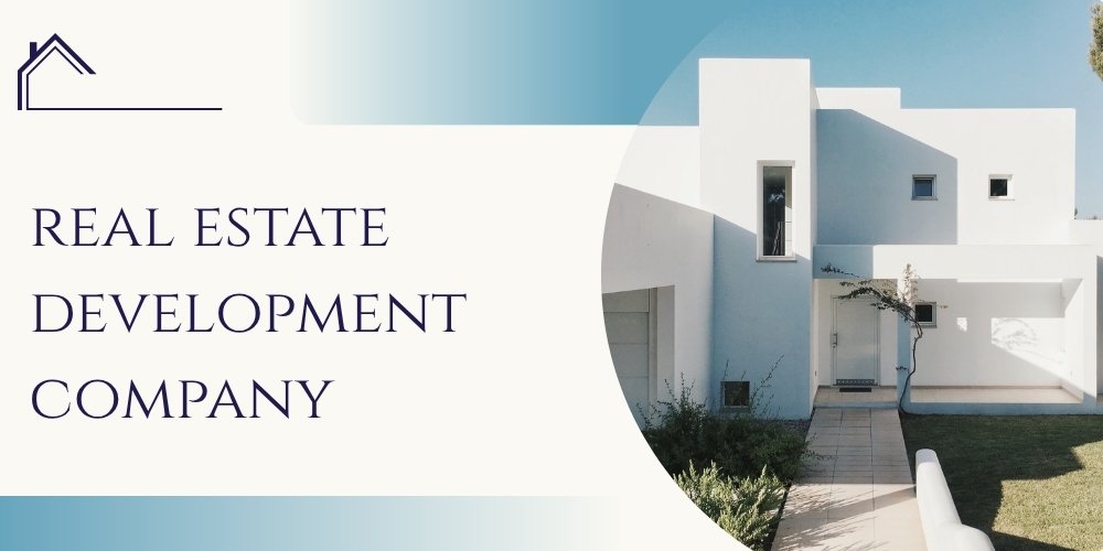 Real Estate Development Company