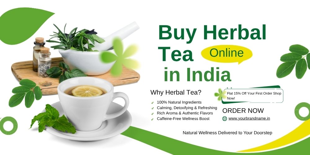Buy Herbal Tea Online in India ​